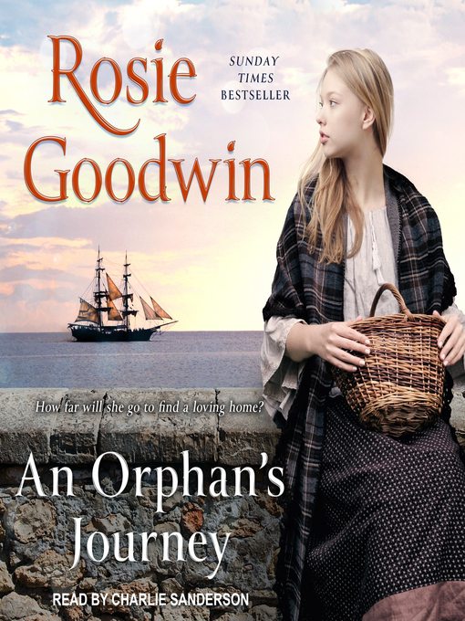 Title details for An Orphan's Journey by Rosie Goodwin - Wait list